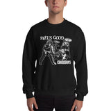 'Feels Good' Unisex Sweatshirt